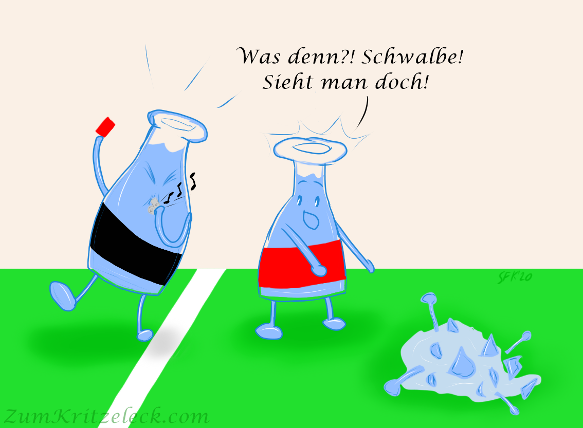 Digitalzeichnung, Comicstil: Zwei Wasserflaschen mit Gesicht, Armen und Beinen auf einem Fußballfeld, eine trägt ein schwarzes Etikett und pfeift kräftig in eine Pfeife, während sie eine rote Karte hochhält, die andere trägt ein rotes Etikett, zeigt auf eine dritte Wasserflasche, die auf dem Boden liegt und zu Glasscherben zersprungen ist, und sagt dabei: "Was denn?! Schwalbe! Sieht man doch!"