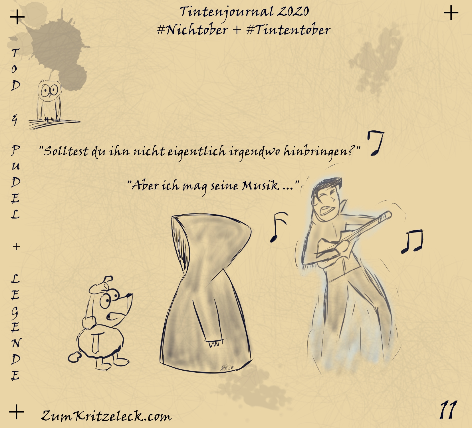 "Tintenjournal 2020"-10, selber Stil, selbes Medium wie zuvor: "Tod & Pudel + Legende" - Rechts im Bild ein auf einer Gitarre spielender Elvis Presley, er ist leicht durchsichtig und hellbrau umrandet, links von ihme stehet Gevatter Tod, der den Kopf nach Links zu seinem Pudel gewandt hat, Pudel zu Tod: "Solltest ihn nicht irgendwo hinbringen?", Antwort: "Aber ich mag seine Musik ..."