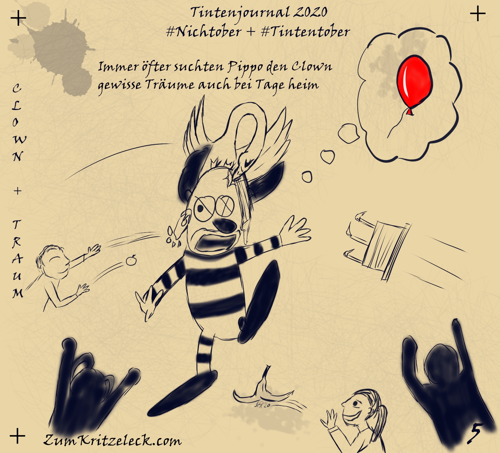 "Tintenjournal 2020"-5, tintensimulierende Zeichnung in einem dunklen Blau auf beigem Grund, die Zeichnung ist gehalten wie die Seiten eines Zeichnungsjournals: "Clown + Traum" - Ein Clown, der von mehreren Kindern, die um ihn herum stehen, mit Tomaten, Eiern, ganzen Torten beworfen wird, ein Mädchen wirft ihm eine Bananschale unter den erhobenen Fuß, auf seinem Kopf sitzt ein Schwan und pickt ihm ins Gesicht, er denkt dabei gerade an einen roten Luftballon, Schriftzug oben: Immer öfter suchten Pippo den Clown gewisse Träume auch bei Tage heim