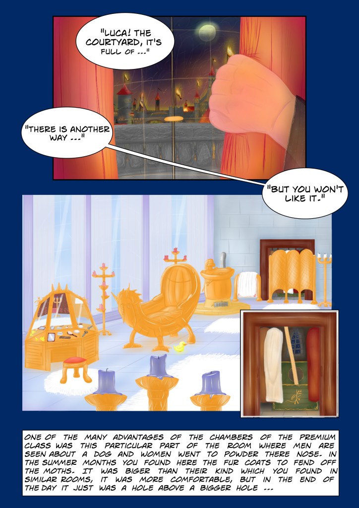 Comic Page 5: A glance off the windows, the courtyard isn't safe, too, they have to fly with the helpf of the chandelier's rope through the pit toilette in the back of the bath room