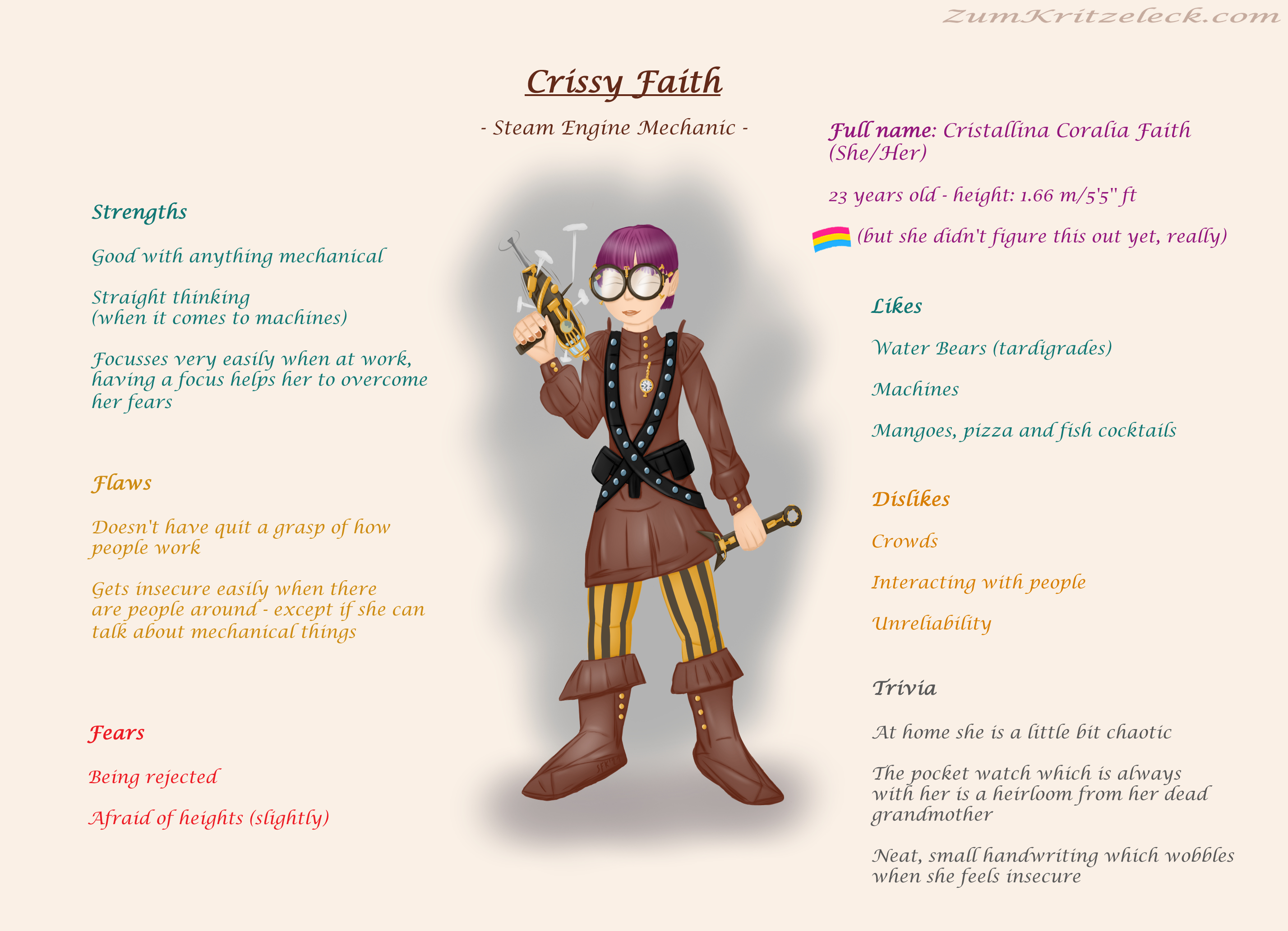 Character sheet of a young woman, digital painting, comic style on light "paper": She has got short purple hair and is wearing big round glasses. She is also wearing a leather coat, leather boots, yellow and black striped trousers, belts and a brown (leathery) safety helmet with gadgets, in the right hand she is holding a driller like tool, in the left hand an adjustable screw wrench, the background is a diffuse grey cloud encompassing her silhouette. There are background information on the sheet: Centre: Crissy Faith - Steam Engine Mechanic; Left: Strengths (good with anything mechanic, straight thinking, work gives her focus easily); Flaws (doesn't have a grasp of people, gets insecure easily when in company); Fears (being rejected, afraid of heights) Right: Full name "Cristallina Coralia Faith (She/Her), 23 years old, height 1.66/5'5'', pan (didn't figured it out yet), Likes (Water Bears, Machines, Mangoes, pizza, fish cocktail), Dislikes (Crowds, Interacting with people, Unreliability), Trivia (chaotic at home, pocket watch being a heirloom, neat handwriting, wobbling when feeling insecure)