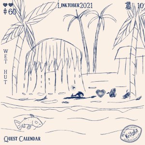 Day 10 - Digital Painting, blue monochrome ink style, all text in The Legend of Zelda - Breath of the Wild Font: Headline "Linktober 2021", In the upper left corner thwo filled hearts, below them a gemstone and the number 60; in the upper right corner a symbol showing a penguin, in the lower left corner the text "Quest Calendar", in the left edge the topic "Wet Hut"; the picture showing a single Zora (based on an orca) lying on a beach, holding a spear, and a fairy based on a flying fish, illumintad by light; in the water a fish with feetlike fins, in the background palm trees and huts, one hut dripping water, right of the Zora a full heart piece and next to it a blue octopus, pointing at the heart piece