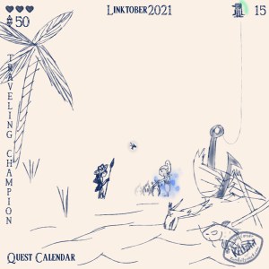 Day 15 - Digital Painting, blue monochrome ink style, all text in The Legend of Zelda - Breath of the Wild Font: Headline "Linktober 2021", In the upper left corner three filled hearts, below them a gemstone and the number 50; in the upper right corner a symbol showing a penguin with a part of a green circle around it showing up, in the lower left corner the text "Quest Calendar", in the left edge the topic "Traveling Champion"; the picture showing a single Zora (based on an orca) holding a spear and a fairy based on a flying fish; Navarra is wearing a hat with a wide rim and flower decoration, the environment is a beach with a palm tree and a shipwreck, within the shipwreck is a big fishing-hook, a small string is leading upwards; in the centre of the painting is the flamelet, being petted by a ghostly figure of a young woman, underlined by blue light and blue flames