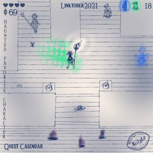 Day 18 - Digital Painting, blue monochrome ink style, all text in The Legend of Zelda - Breath of the Wild Font: Headline "Linktober 2021", In the upper left corner 4 filled hearts, below them a gemstone and the number 69; in the upper right corner a symbol showing a penguin with a green circle around it showing up, left of it a symbol of a young woman, a blue circle around her showing up, in the lower left corner the text "Quest Calendar", in the left edge the topic "Haunted Favorite Character"; the picture showing Navarra, a single Zora (based on an orca) holding a spear with fire on the top and a fairy based on a flying fish seen from above in the inside of a haunted house with several walls and corridors; monsters are around and charred spots on the ground; in the upper left the ghost of another Zora, Mipha; a green trail of of the form of Navarra is leading to her position, the scheme of a green penguin ghost floats in the air; in the right side Penta's, a young woman's, ghost is pointing to the corridor leading to the right