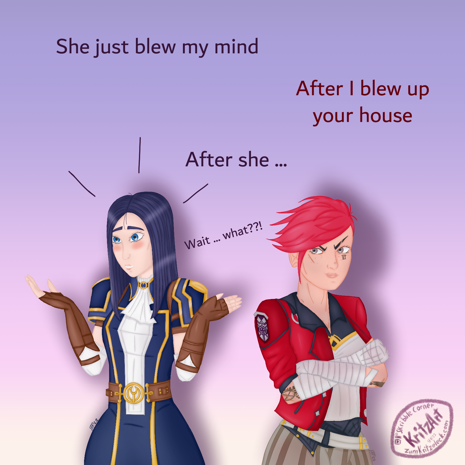 Digital painting, comic style: Caitlyn (left) and Vi (right) from the Netflix show "Arcane", Caitlyn a young tall woman with shoulder long dark blue hair, she is in her enforcers uniform (blue with golden ornaments with brown finger free gloves), tightening her shoulders, pointing the palms upwards and blushing; Vi, a muscular young woman with red short pink hair in a wild sidecut, wearing a red jacket and bandages around lower arms and wrists, crossing arms while looking out of the cornerr of her eyes to Caitlyn; dialogue text, Cait: "She just blew my mind", Vi: After I blew up your house", "After she ... wait, what??!"