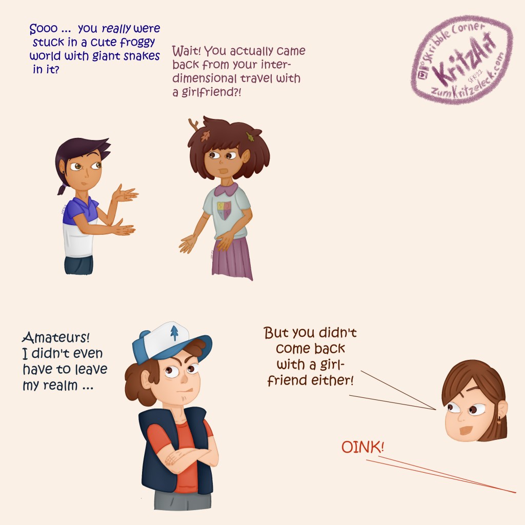 Digital painting, comic style, an one picture cartoon featuring a crossover of several Disney shows: Luz Noceda (The Owl House) (brown short hair, short ponytail, blue and white hoody) and Anne Boonchuy (Amphibia) (brown mop-like hair with leaves and a stick in it, grey shirt with a the coat of arms of her school on it (yellow, pink, blue, purple, the letters S, J, M and S in theses fields), pink skirt) talking to each other in the background; Luz: "Sooo ... you really were stuck in a cute froggy world with giant snakes in it?", Anne: "Wait! You actually came back from your interdimensional travel with a girlfriend?!"; Dipper (Gravity Falls) (young man, brown hair, red shirt, blue jacket, blue and whit cap with a blue pine tree print): "Amateurs! I didn't even have to leave my realm ...", from the right lower corner his twin sister Mabels: "But you didn't come back with a girlfried either!", additionally a loud "OINK" from a character not in the picture.