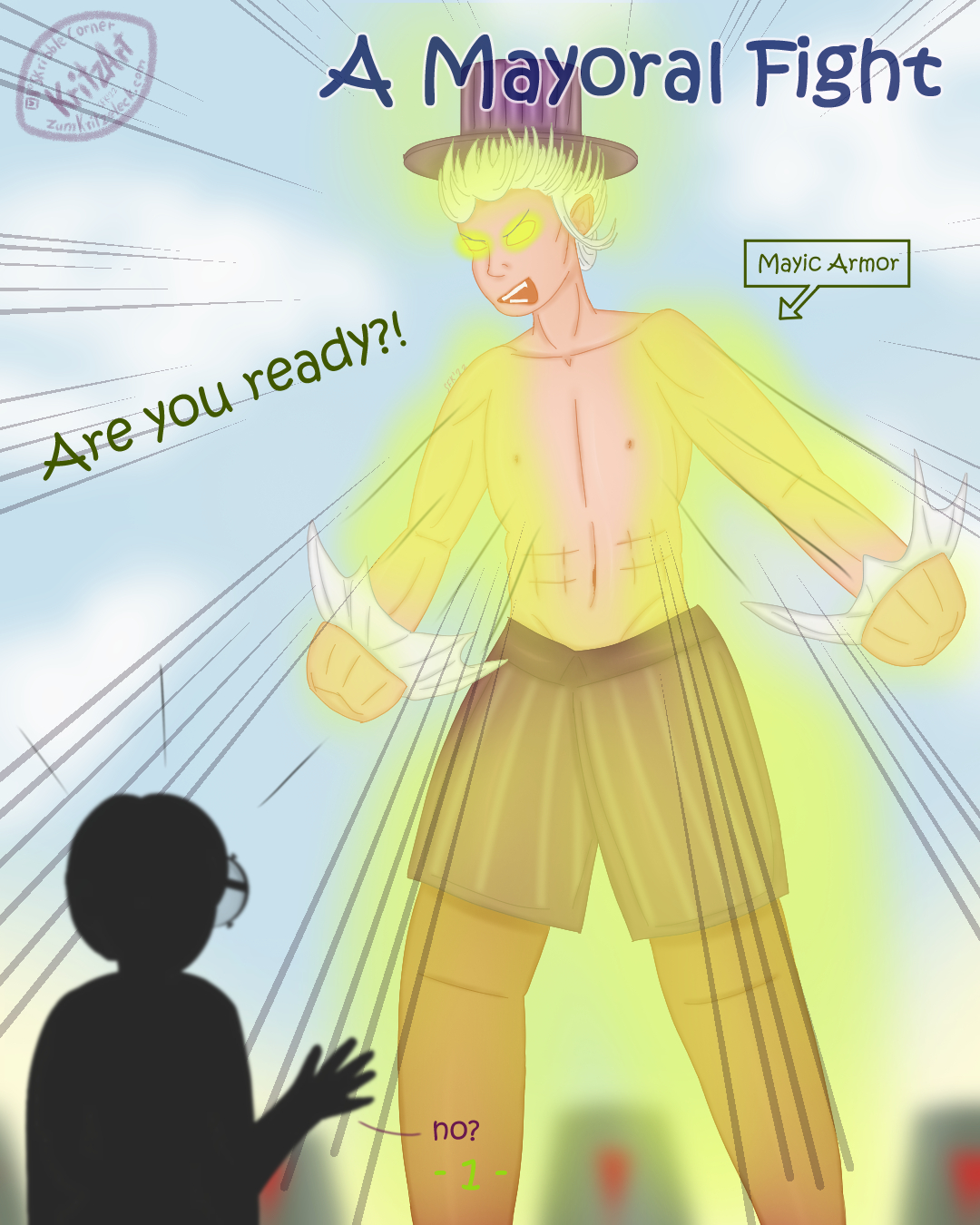 Digital painted comic, cover page "A Mayoral Fight": The black silhouette of Crissy (young woman, short hair, big round glasses, cape) in front of a perspectively enlarged Mayor Alexander; the Mayor is ripping his shirt off, beneath there is a big muscular chest and abs; white hair pointing upwards, he is wearing a striped skirt, dark trousers and a striped tophat; gleaming green-yellow light covering wide parts of his body (marked with "Mayical Armor") and coming out of his eyes; action lines focussing on the Mayor, blue sky and blurry cylindrical objects in the background, Mayor: "Are you ready?!", Chrissy: "no?".