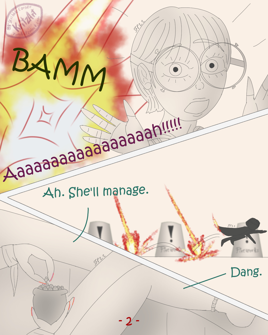 Digital painted comic page, 3 panels divided by angled white bars, mostly black and white (except fireballs): 1) front view, Crissy almost gotten hit by a fireball (Crissy: Aaaaaaaaaaah!!!"), 2) side view Crissy (a black silhouette) jumping around the arena, dodging fireballs, cannons in the background (marked "! Fireworks"), 3) side view, clos-up of Paula, legs resting on the railing of the audience area, holding a bag wih nuts, nail polish in the colors of the Lesbian Pride flag ("Ah. She'll manage" - "Dang.").